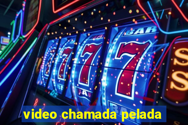 video chamada pelada